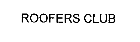 ROOFERS CLUB