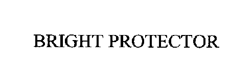 BRIGHT PROTECTOR