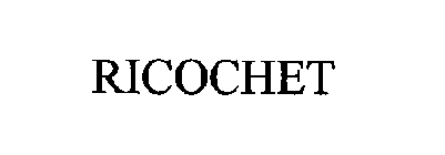 RICOCHET