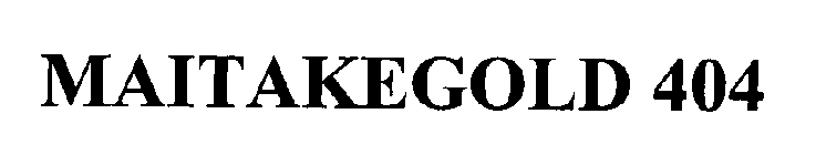 MAITAKEGOLD 404