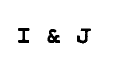 I & J