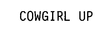 COWGIRL UP