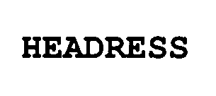 HEADRESS
