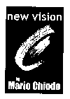 NEW VISION BY MARIO CHIODO