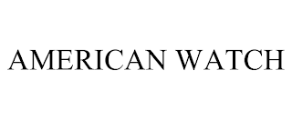 AMERICAN WATCH