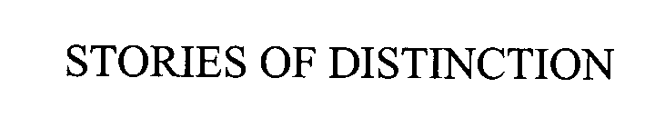 STORIES OF DISTINCTION
