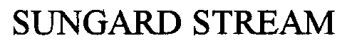 SUNGARD STREAM