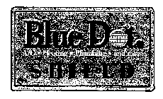 BLUE DOT. SHIELD A/C HEATING PLUMBING AND MORE