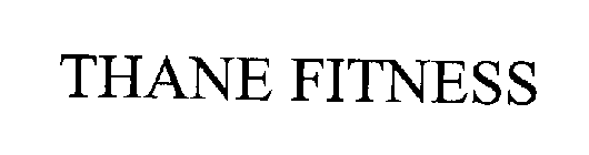 THANE FITNESS