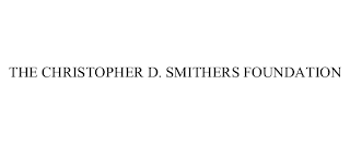 THE CHRISTOPHER D. SMITHERS FOUNDATION