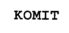 KOMIT