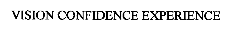 VISION CONFIDENCE EXPERIENCE