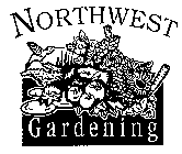 NORTHWEST GARDENING