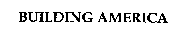 BUILDING AMERICA