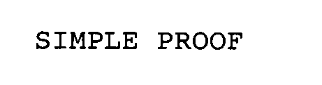 SIMPLE PROOF