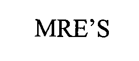 MRE'S