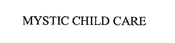 MYSTIC CHILD CARE