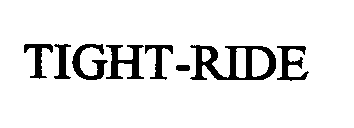 TIGHT-RIDE