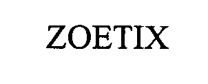 ZOETIX