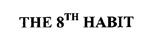 THE 8TH HABIT