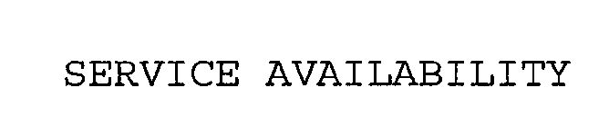 SERVICE AVAILABILITY