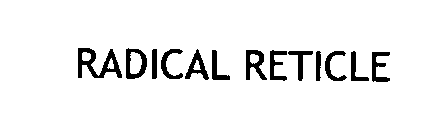 RADICAL RETICLE