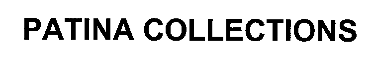 PATINA COLLECTIONS