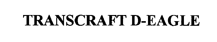 TRANSCRAFT D-EAGLE