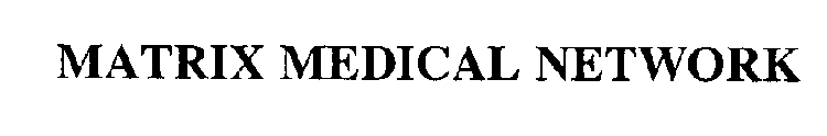 MATRIX MEDICAL NETWORK