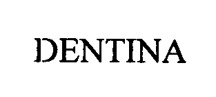 DENTINA