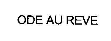 ODE AU REVE