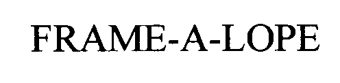 FRAME-A-LOPE