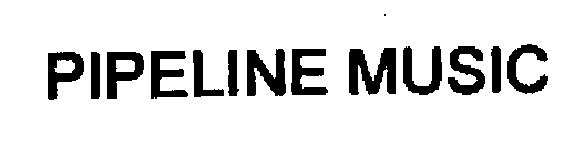 PIPELINE MUSIC