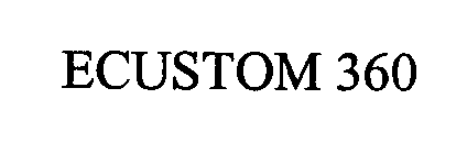 ECUSTOM 360