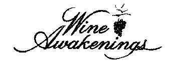 WINE AWAKENINGS