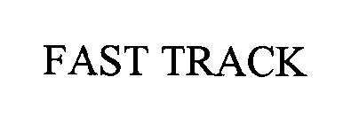 FAST TRACK