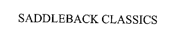 SADDLEBACK CLASSICS