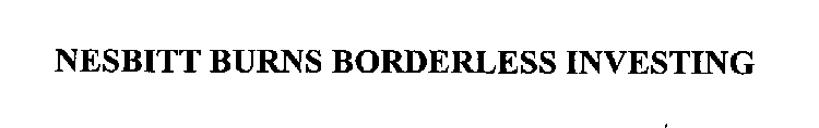 NESBITT BURNS BORDERLESS INVESTING