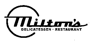 MILTON'S DELICATESSEN RESTAURANT