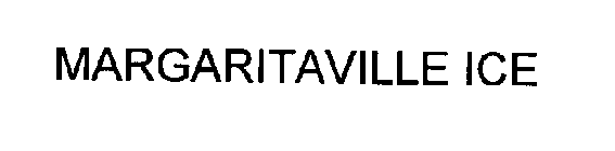 MARGARITAVILLE ICE