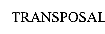 TRANSPOSAL