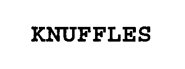 KNUFFLES