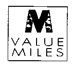 VM VALUE MILES