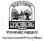 HISTORIC LYNCHBURG POP.668 TENNESSEE WHISKEY 