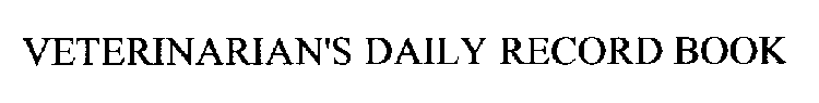 VETERINARIAN'S DAILY RECORD BOOK