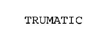 TRUMATIC