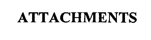 ATTACHMENTS