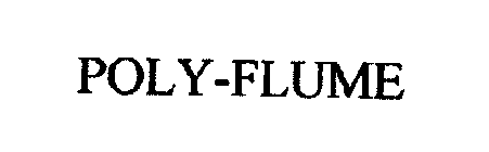 POLY-FLUME