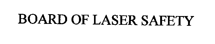 BOARD OF LASER SAFETY