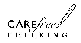 CAREFREE CHECKING